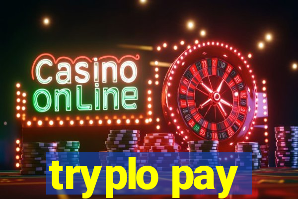 tryplo pay